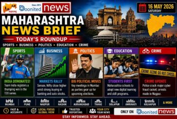 16 May 2026 Welcome to today’s Maharashtra News Brief – #doonitednews