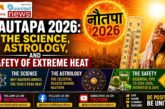 India is witnessing intense heatwaves during Nautapa 2026