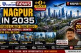 Nagpur 2035: India’s Next Global Smart City and Economic Powerhouse