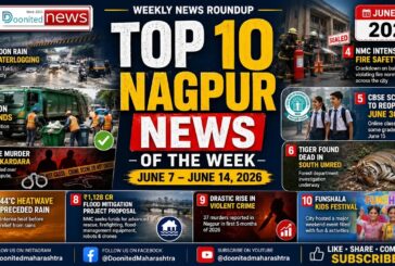 TOP 10 NAGPUR NEWS OF THE WEEK June 7 – June 14, 2026