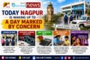 Today Nagpur is waking up to a day marked by concern, enforcement and a few encouraging developments.