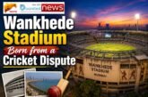 Wankhede Stadium Born from a Cricket Dispute