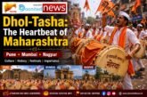 Dhol-Tasha: The Heartbeat of Maharashtra