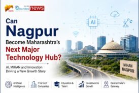 Can Nagpur Become Maharashtra’s Next Major Technology Hub?