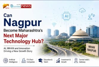 Can Nagpur Become Maharashtra’s Next Major Technology Hub?