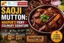 Saoji Mutton: Nagpur’s Fiery Culinary Signature