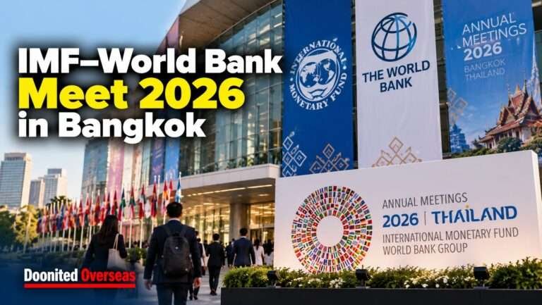 IMF–World Bank Meetings 2026: Why Overseas Indians Should Watch IMF–World Bank Meetings 2026: Why Overseas Indians Should Watch