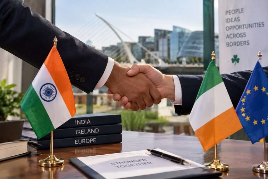 India Ireland Relations 2026: Trade, Students, Diaspora & Safety